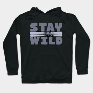 Stay Wild Hoodie